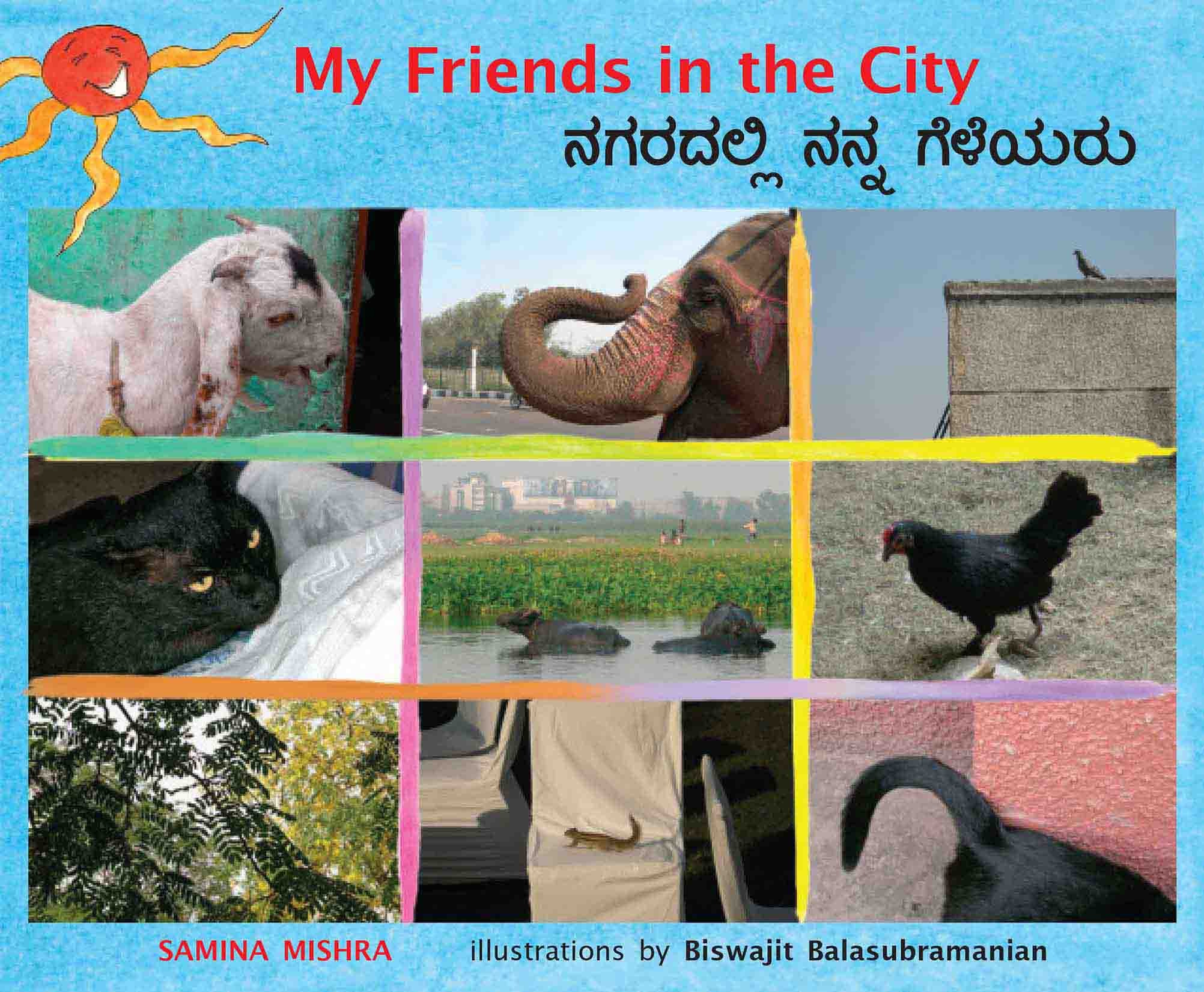My Friends In The City/Nagaradalli Nanna Geleyaru (English-Kannada)