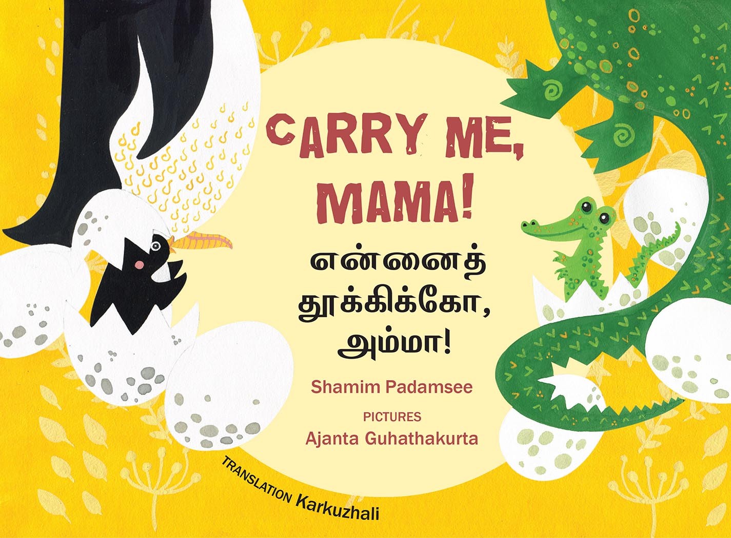 Carry Me, Mama!/Ennai Thookiko, Amma! (English-Tamil)
