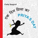 Priya's Day/Ek Din Priya Ka (English-Hindi)