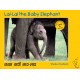 Lai-Lai The Baby Elephant/Nanha Hathi Lai-Lai (English-Hindi)