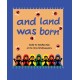 And Land Was Born (English)