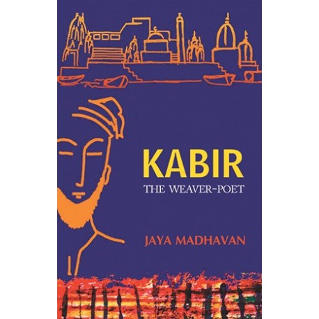Kabir The Weaver Poet (English)