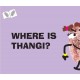 Where Is Thangi? (English)