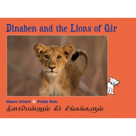 Dinaben And The Lions Of Gir/Dinabenum Gir Singangalum (English-Tamil)