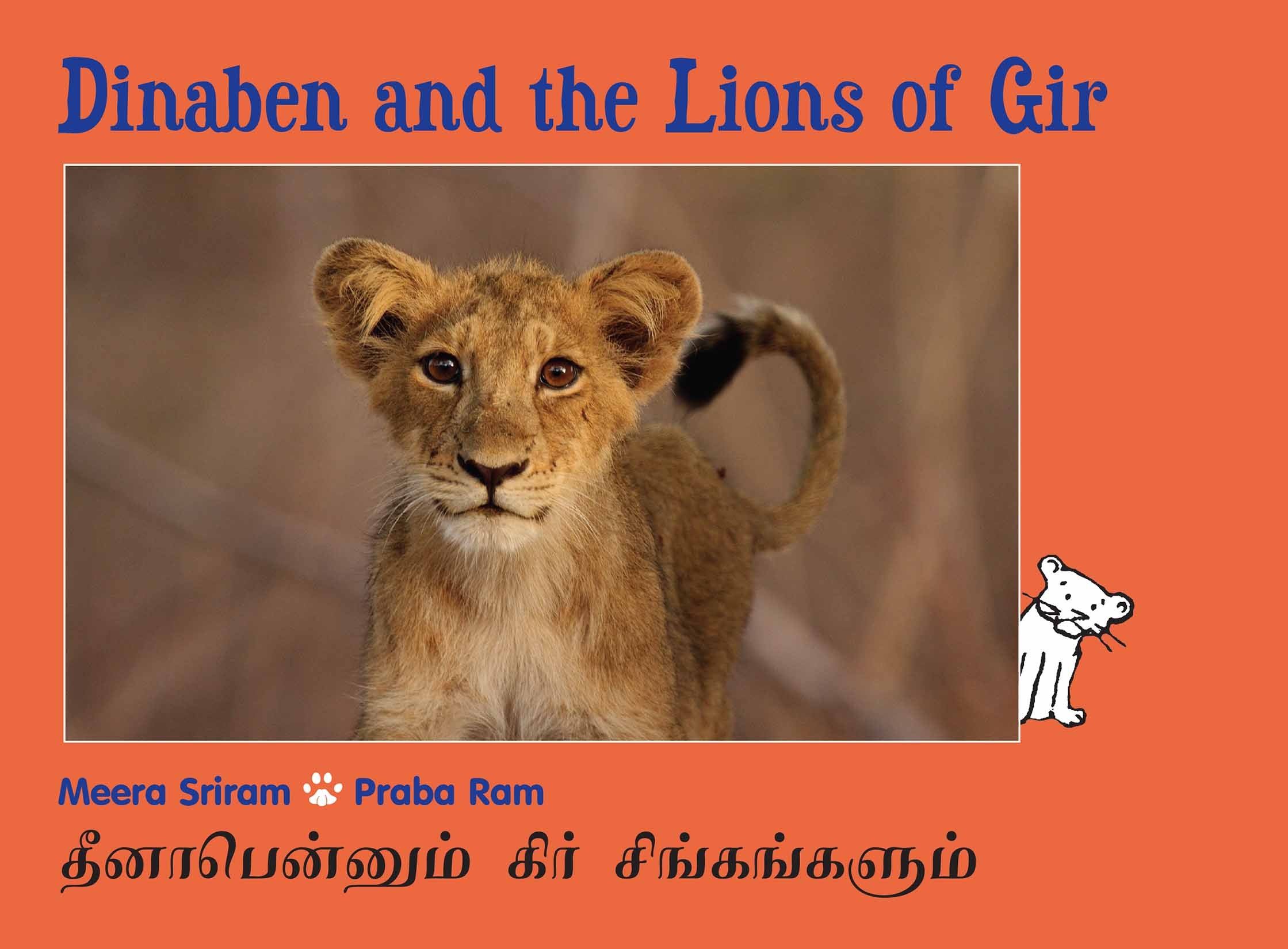 Dinaben And The Lions Of Gir/Dinabenum Gir Singangalum (English-Tamil)