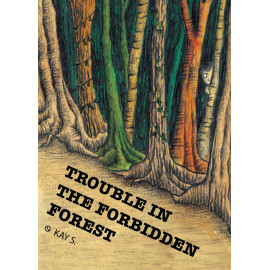 Trouble in the forbidden forest (English)