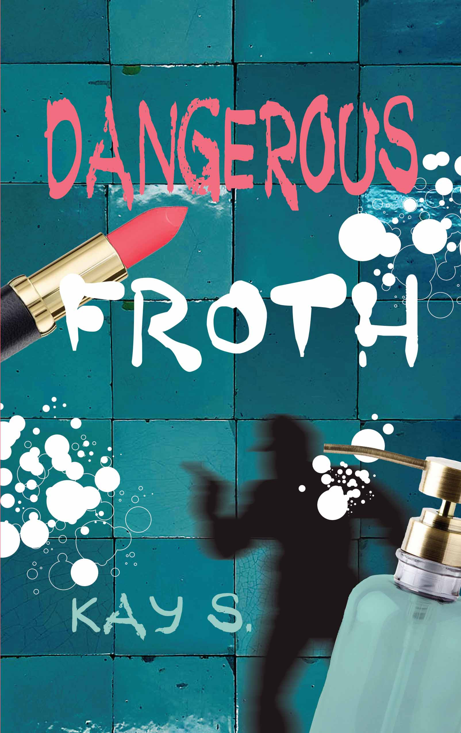 Dangerous Froth (English)