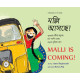 Malli is Coming! (English-Bengali)